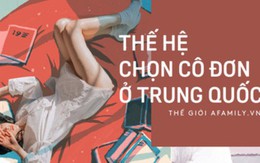 Câu chuyện của thế hệ trẻ Trung Quốc: Không kết hôn, không sinh con, hài lòng với cuộc sống độc thân và tự do