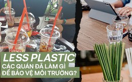 Less plastic: Các quán và thương hiệu cà phê đã làm gì để bảo vệ môi trường?
