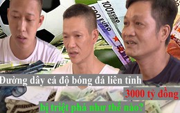 Vụ phá đường dây cá độ 3000 tỷ đồng: Các con bạc chơi tích điểm đổi tiền mặt