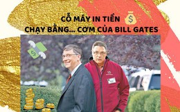 Từ thiện 35 tỷ USD mãi không thấy nghèo đi, thì ra Bill Gates sở hữu cỗ máy in tiền ‘tàng hình’, giúp ông ngồi không 25 năm cũng bỏ túi 75 tỷ USD