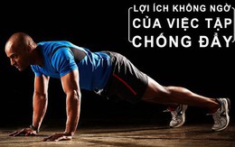 Kiên trì hít đất 100 lần mỗi ngày: Cơ thể sẽ có 5 thay đổi kỳ diệu chỉ sau 3 tháng