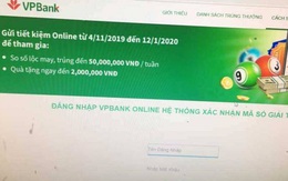 2 phút, 18 giao dịch và 460 triệu đồng bị “ngân hàng” giả mạo VPB lừa đảo