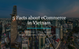 5 điểm nhấn của thương mại điện tử Việt Nam 2019: Điều thú vị đến từ Facebook