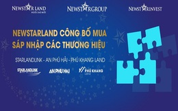 Sáp nhập thương hiệu Starlandlink, Phú Khang Land, An Phú Hải vào hệ sinh thái Newstarland