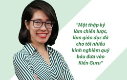 CEO Kiến Guru và giấc mơ thay đổi cách học thời 4.0