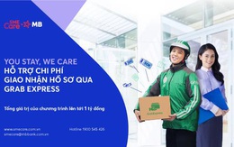 "You stay, we care" – MB hỗ trợ chi phí giao nhận hồ sơ qua dịch vụ Grab Express