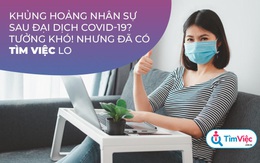Tuyển dụng nhân sự: Tìm mỏ "đãi vàng" ở đâu?