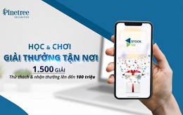 "Nhà đầu tư số 0" hào hứng với app Stock123 của Pinetree Securities