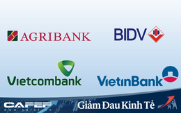 4 "ông lớn" Vietcombank, BIDV, VietinBank, Agribank cam kết giảm sâu lãi suất cho vay tới 2,5%/năm