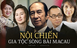 Những người thừa kế đáng gờm nhất trong cuộc chiến "xâu xé" đế chế sòng bạc Macau hàng trăm nghìn tỷ đồng của ông trùm Hà Hồng Sân