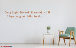 Bước sang tuổi 40, tôi từ bỏ rất nhiều thứ từng là mục tiêu khi còn trẻ: Những điều phù phiếm che mờ hạnh phúc thực sự bạn đang tìm kiếm