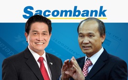 Sếp ngân hàng tuổi Tý: Duyên nợ với Sacombank của ông Đặng Văn Thành, Dương Công Minh