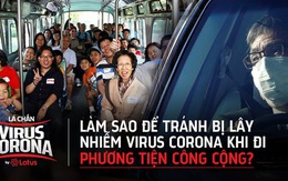 Di chuyển bằng taxi, xe khách, xe bus, xe ôm công nghệ, làm sao để tránh bị lây nhiễm virus Corona?