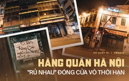 Hưởng ứng lời kêu gọi, hàng loạt hàng quán ở Hà Nội "rủ nhau" đóng cửa vô thời hạn để chống lại dịch Covid-19