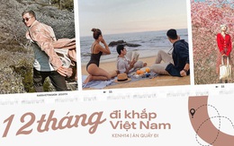 12 tháng đi hết Việt Nam: Bản đồ du lịch hoàn hảo dành cho những ai "ngứa chân" lắm rồi nhưng chưa biết đi đâu!