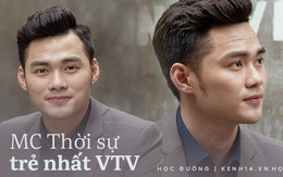 MC Thời sự trẻ tuổi nhất VTV: Cuộc sống ngắn lắm - nghề MC cũng vậy, thứ chắc chắn nhất là sự nỗ lực của ngày hôm nay