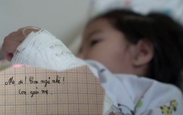 "Mẹ ơi, con ngủ nhé!" lời nhắn cuối cùng của em bé bị ung thư và hành trình 5 tháng chiến đấu với căn bệnh quái ác khiến ai đọc nước mắt cũng tuôn rơi
