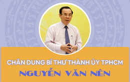 Con đường, sự nghiệp của tân Bí thư Thành Ủy TPHCM Nguyễn Văn Nên