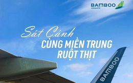 Thêm một nghĩa cử nhân văn, "sát cánh cùng miền Trung ruột thịt": Bamboo Airways miễn phí vận chuyển hàng hoá cứu trợ, tặng vé cho các tổ chức và cá nhân tới hỗ trợ bà con vùng lũ