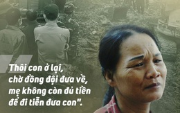 Lục hết túi không có nổi 100 nghìn, mẹ chiến sĩ Đoàn 337 ngậm ngùi: 'Mẹ không còn đủ tiền để đi đón con'