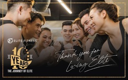 Elite Fitness – 10 năm 1 hành trình “Sống ưu tú”