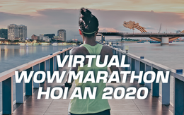 Virtual Marathon Hoi An 2020: Cuộc đua ảo thách thức mọi giới hạn, và chúng ta sẽ chiến thắng!