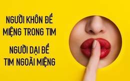 3 điều dù bất bình đến mấy cũng phải giấu trong bụng, đừng nói ra để người khác coi thường, lợi dụng: Kẻ khôn ngoan luôn luôn nhớ kỹ