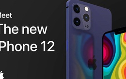 iPhone 12 liên tục rò rỉ bảng giá, nâng cấp lại màn hình để "đối đầu" với Galaxy Note20