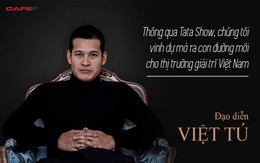 Nhận 230 tỷ đồng từ VinWonders để làm show, ĐD Việt Tú lần đầu chia sẻ: "Thông qua TATA SHOW, chúng tôi vinh dự mở ra con đường mới cho thị trường giải trí Việt Nam"