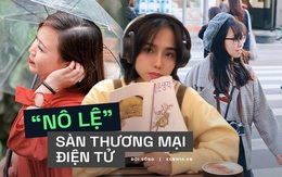 Giờ toàn người "dâng mình" cho các sàn thương mại điện tử: "Đốt" sương sương 10 triệu/ tháng, mua từ vàng mã đến mọi thứ trên đời, chốt đơn lia lịa