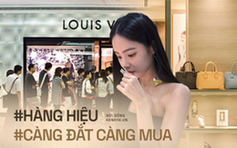 Càng đắt càng mua: Đua nhau sắm hàng hiệu phục thù vì "nhà đã không mua được, chẳng lẽ đến cái túi hiệu cũng không mua được hay sao?"