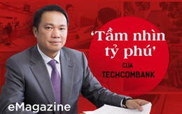 ‘Tầm nhìn tỷ phú’ của Techcombank