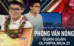 Phỏng vấn NÓNG Quán quân Olympia mùa 21: Nhà vô địch duy nhất dự định không du học Úc, biết được lý do ai cũng thông cảm!