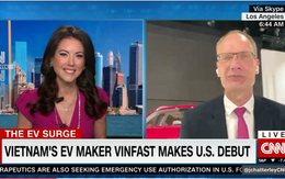 VinFast trên CNN: Tại sao không phải thị trường Trung Quốc mà là Mỹ? Tại sao lại là thời điểm này?