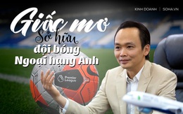 Ông Trịnh Văn Quyết có thể đạt được giấc mơ mua đội bóng Ngoại hạng Anh bằng cách nào?