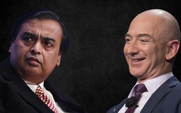 Quyết đấu giới siêu giàu: Jeff Bezos chặn thương vụ 3,4 tỷ USD của tỉ phú Ấn Ambani