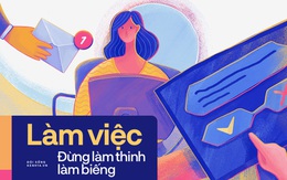 18 quy tắc đi làm giúp phe "chiếu mới" sinh tồn ở bất cứ đâu: Việc thì học dần dần còn "cái nết" cần rèn từ đầu!