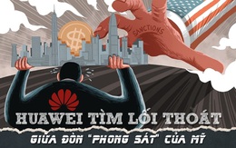 Huawei tìm lối thoát giữa đòn ‘phong sát’ của Mỹ