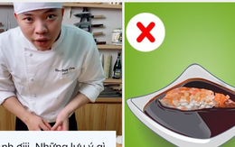 Nam đầu bếp chỉ ra 4 sai lầm cơ bản của người Việt khi ăn sushi, bạn có chắc mình đã thưởng thức món này đúng cách?