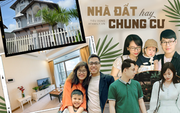 6 cặp vợ chồng trẻ đưa ý kiến trái chiều khi mua nhà lần đầu: Chốt nhà đất hay chung cư đều có lý do vô cùng hợp lý!