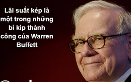 Lãi suất kép là gì mà Einstein gọi là 'kỳ quan thứ 8 của thế giới', giúp Warren Buffett và nhiều người khác trở nên giàu có?