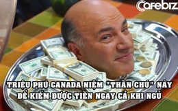 Câu ‘thần chú’ triệu phú Canada thường ‘niệm’ để kiếm được tiền ngay cả khi ngủ và trở nên giàu có hơn