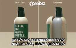 Ghi nhãn ‘Tôi là chai giấy’ nhưng bên trong là nhựa, hãng mỹ phẩm Innisfree bị người dùng tố ‘giả dối, phản bội'