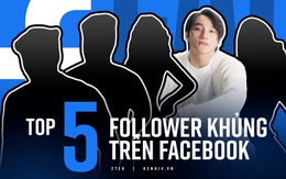 Top 5 người có lượng follow khủng nhất Facebook Việt, cả Sơn Tùng M-TP lẫn Ngọc Trinh đều bị cái tên này cho "hít khói"