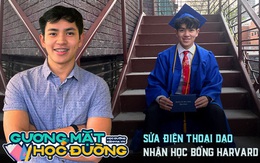 Nam sinh Việt sửa điện thoại dạo nhận học bổng toàn phần 6,7 tỷ của ĐH Harvard: Nói 3 thứ tiếng, muốn tự mở công ty