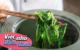 Thêm 1 thứ này vào nước rau muống luộc sẽ tốt "gấp bội" so với vắt chanh, trị dứt điểm được nhiều bệnh vặt