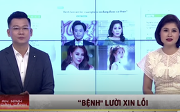 NS Hoài Linh, Hồng Vân, Ngọc Trinh và Nam Thư bị lên sóng truyền hình với câu chuyện “Bệnh lười xin lỗi" của nghệ sĩ