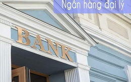 Đại lý ngân hàng: Khung khổ pháp lý phải phù hợp