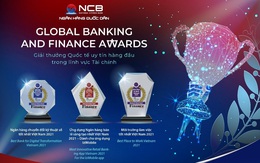 NCB nhận 3 giải thưởng quốc tế danh giá tại Global Banking & Finance Awards