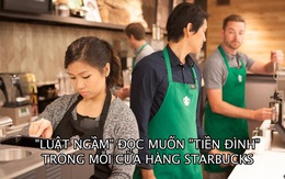 ‘Luật ngầm’ trong mỗi cửa hàng Starbucks khiến nhân viên không được xịt nước hoa, sơn móng tay hay… nhíu mày, đọc xong chỉ muốn ‘tiền đình’!